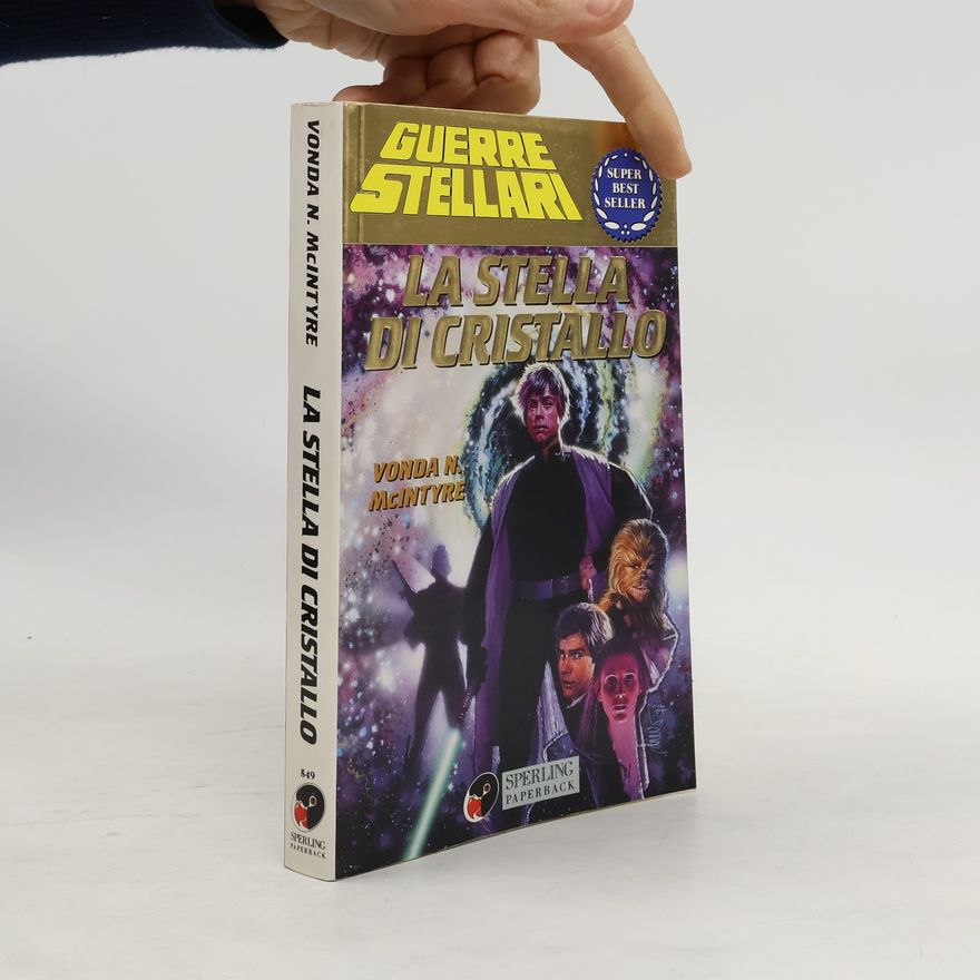 Vonda N. McIntyre Guerre stellari. La stella di cristallo