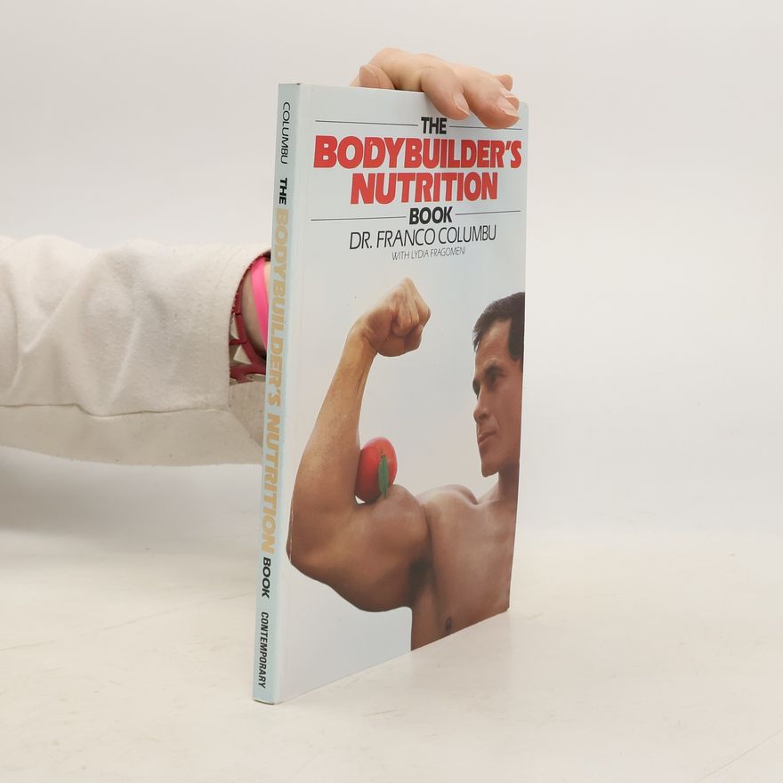 Franco Columbu The Bodybuilder's Nutrition Book