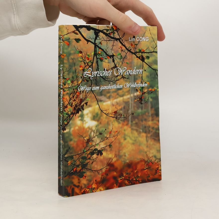 Lin Cong Lyrisches Wandern