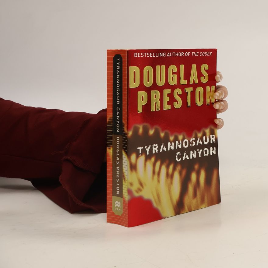Douglas Preston Tyrannosaur Canyon