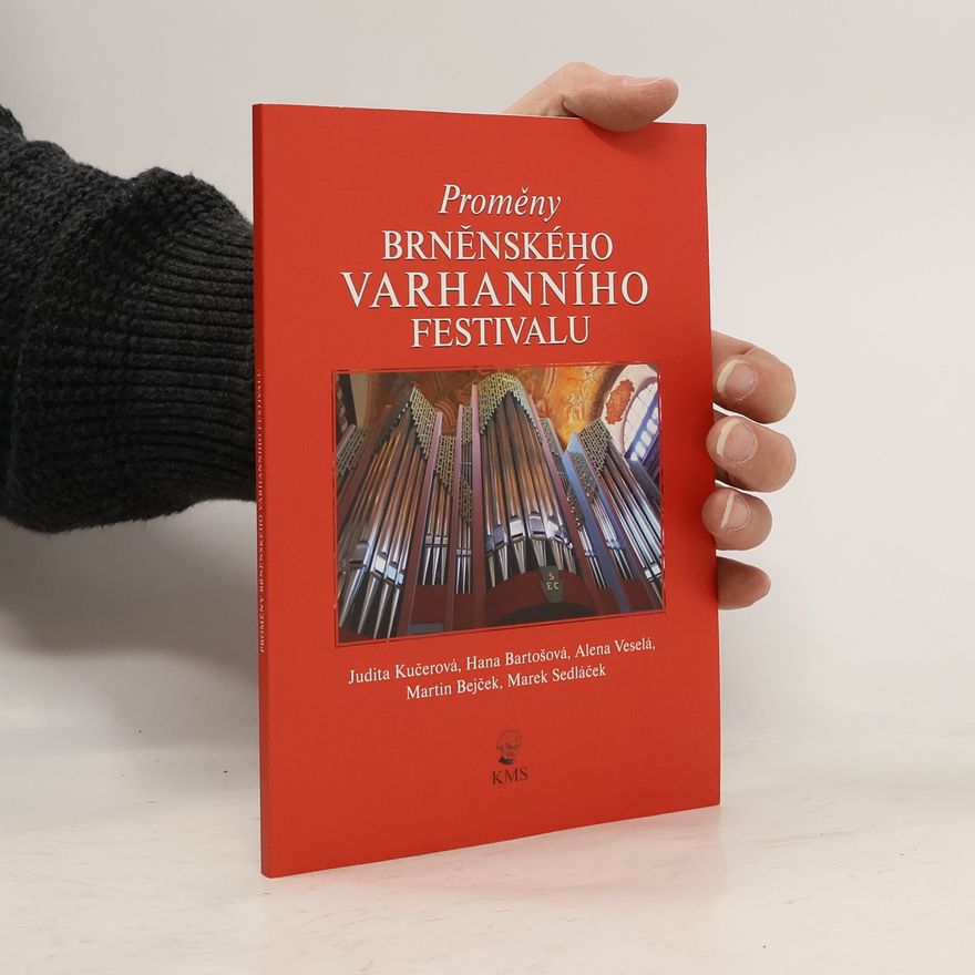 Jan Martin Bejček Proměny Brněnského varhanního festivalu