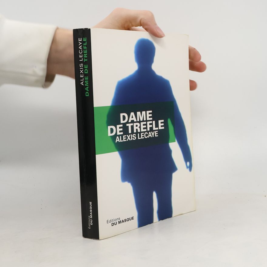 Alexis Lecaye Dame de Trèfle