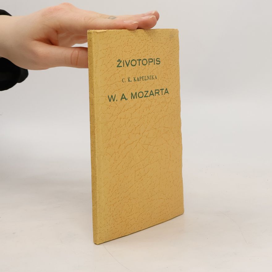 František Němeček Životopis C. K. kapelníka W. A. Mozarta