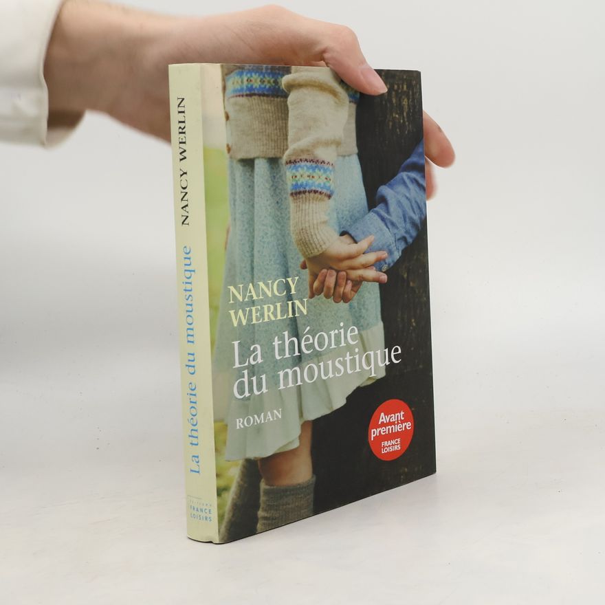 Nancy Werlin La théorie du moustique