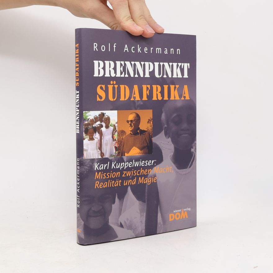 Rolf Ackermann Brennpunkt Südafrika