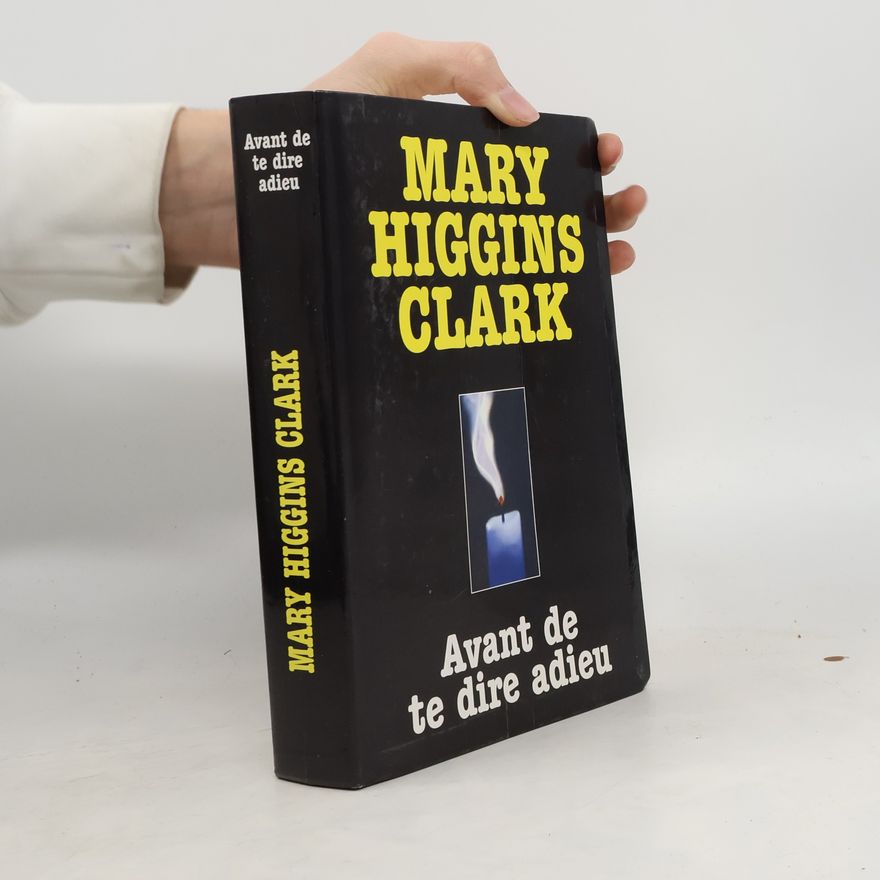 Mary Higgins Clark Avant de te dire adieu