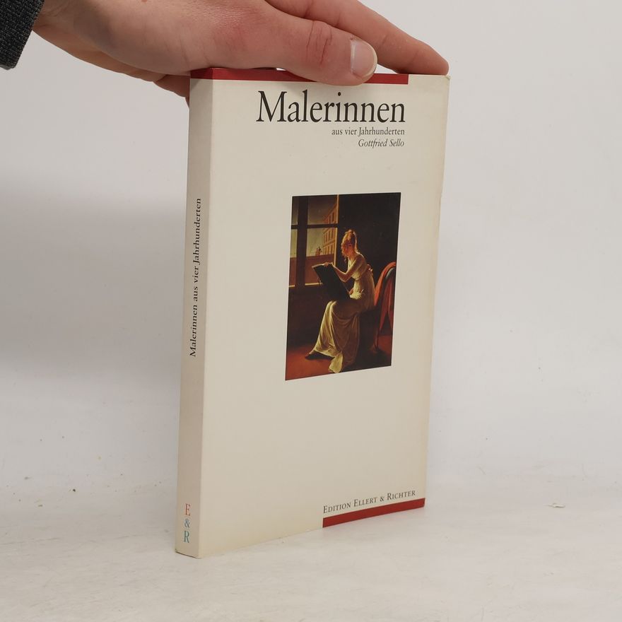 Gottfried Sello Malerinnen aus vier Jahrhunderten