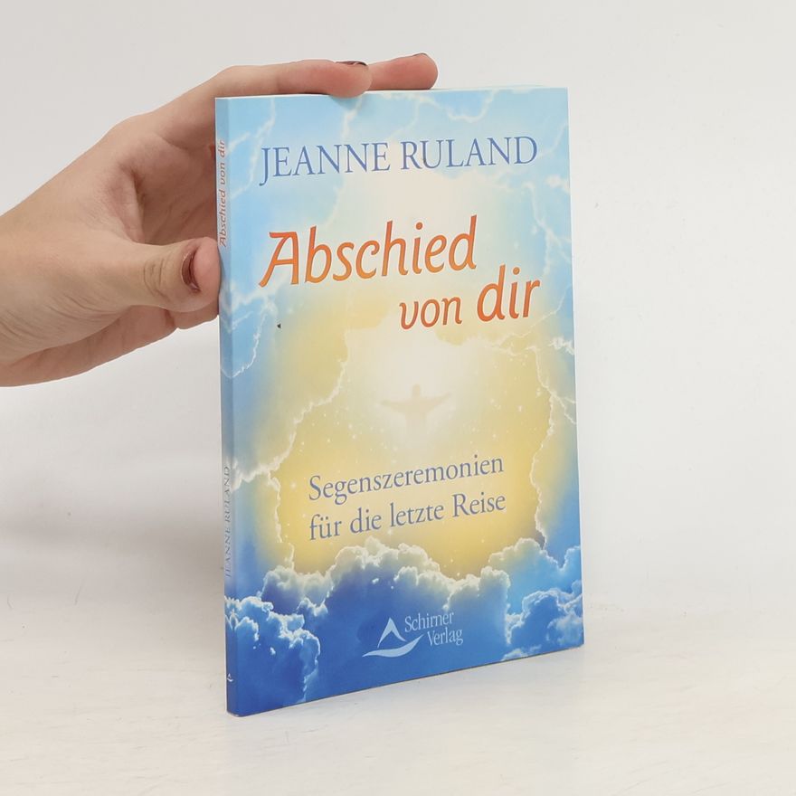 Jeanne Ruland Abschied von dir