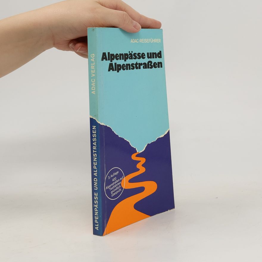 Wilfred Seuffert Alpenpässe und Alpenstrassen