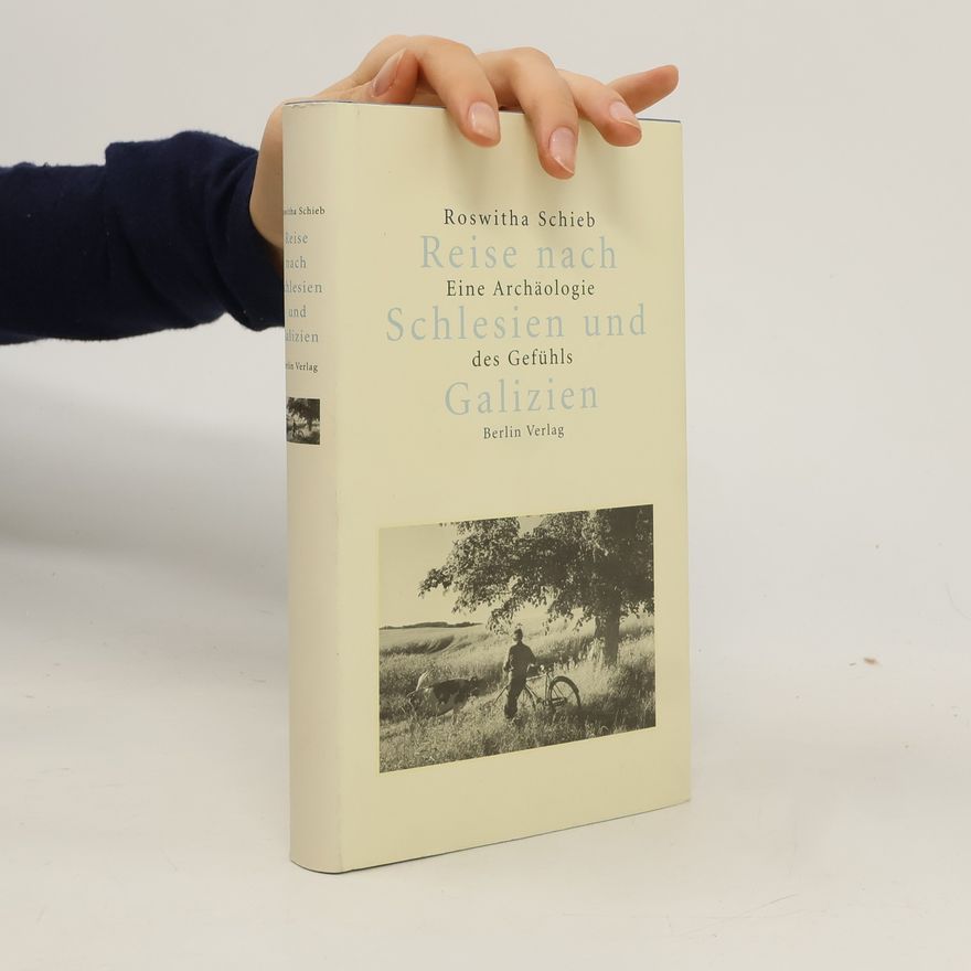 Roswitha Schieb Reise nach Schlesien und Galizien