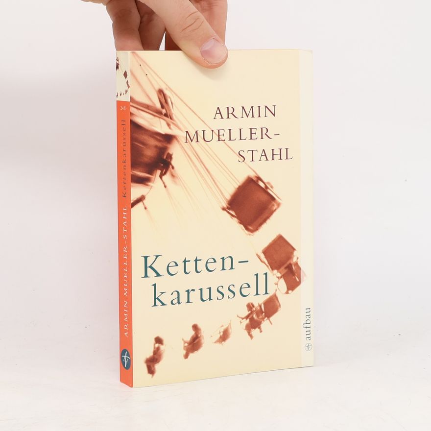 Armin Mueller-Stahl Kettenkarussell