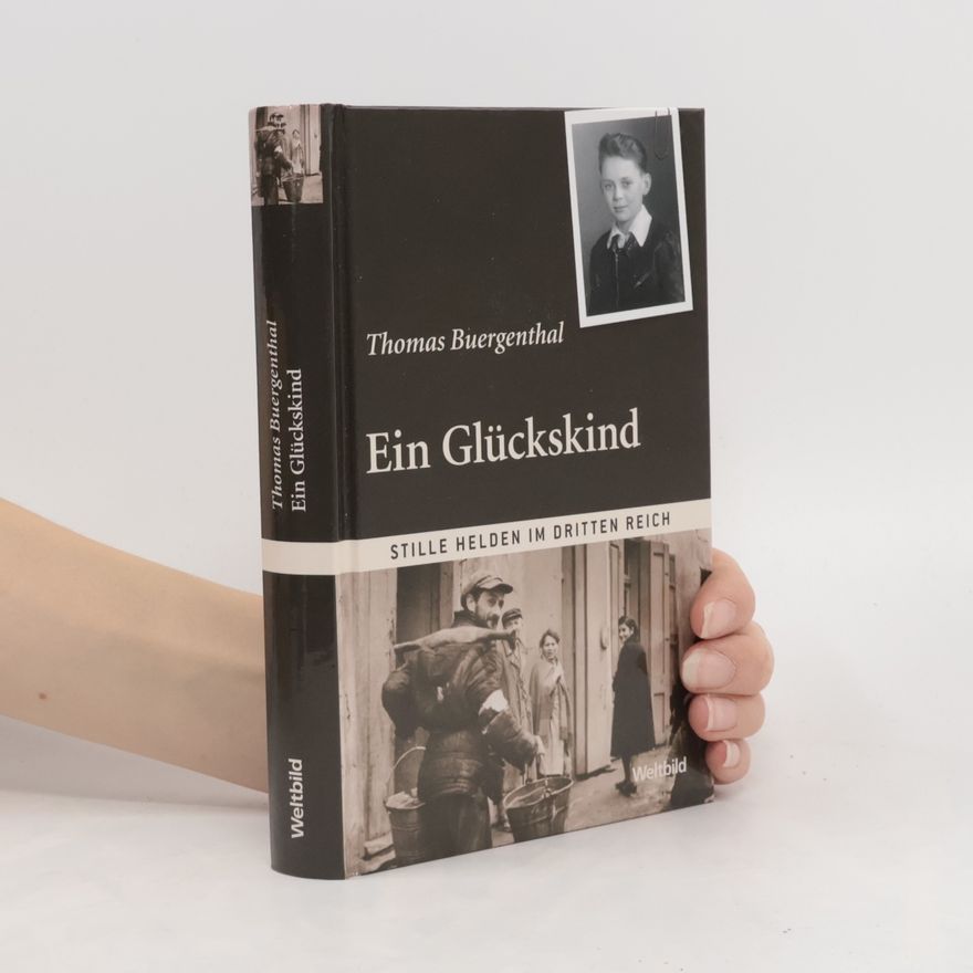 Thomas Buergenthal Ein Glückskind