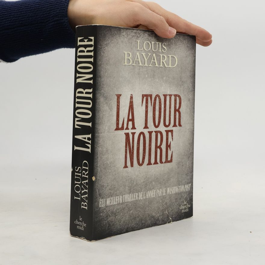 Louis Bayard La Tour Noire