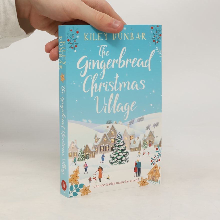 Kiley Dunbar The Gingerbread Christmas Village
