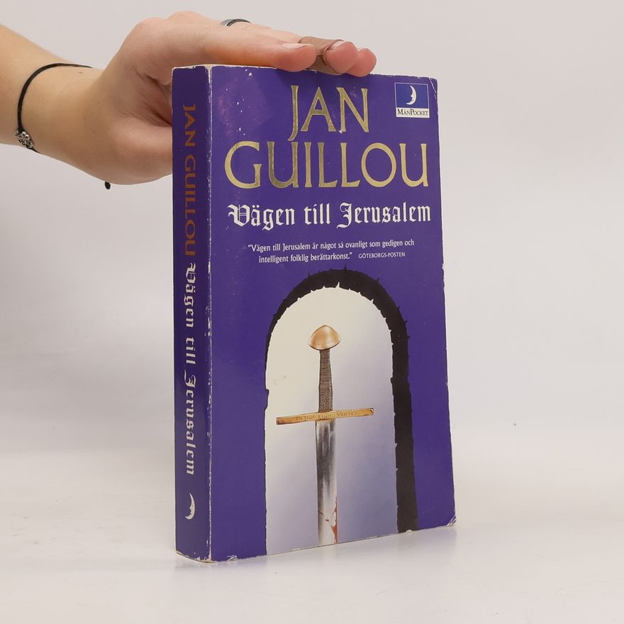 Jan Guillou Vägen till Jerusalem