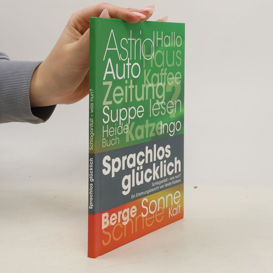 Heide Klabers Sprachlos glücklich