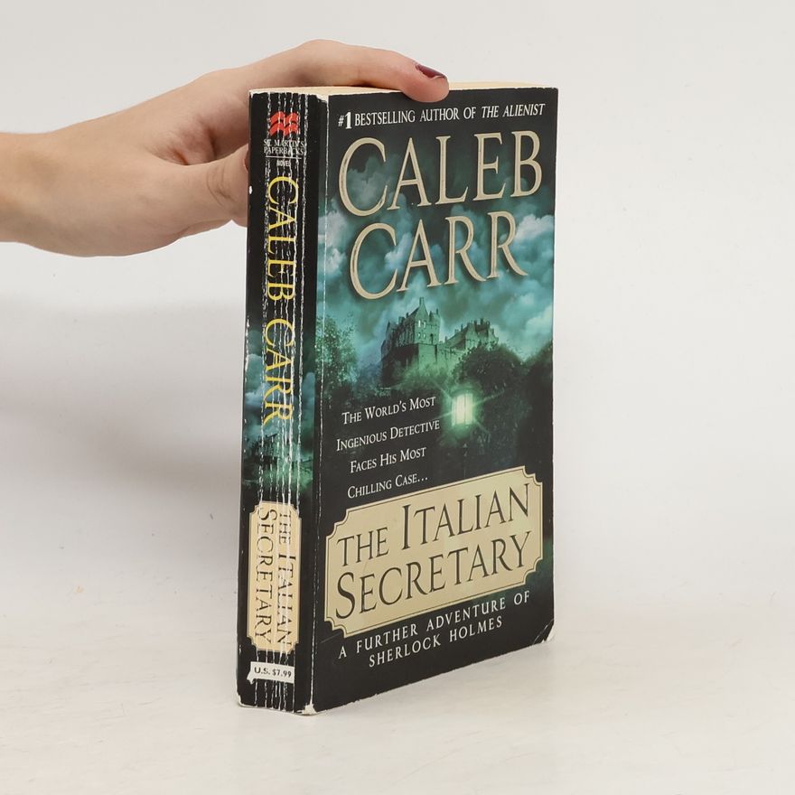 Caleb Carr Sherlock Holmes: The Italian Secretary