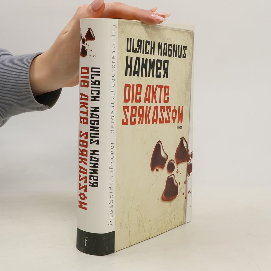 Ulrich Magnus Hammer Die Akte Serkassow