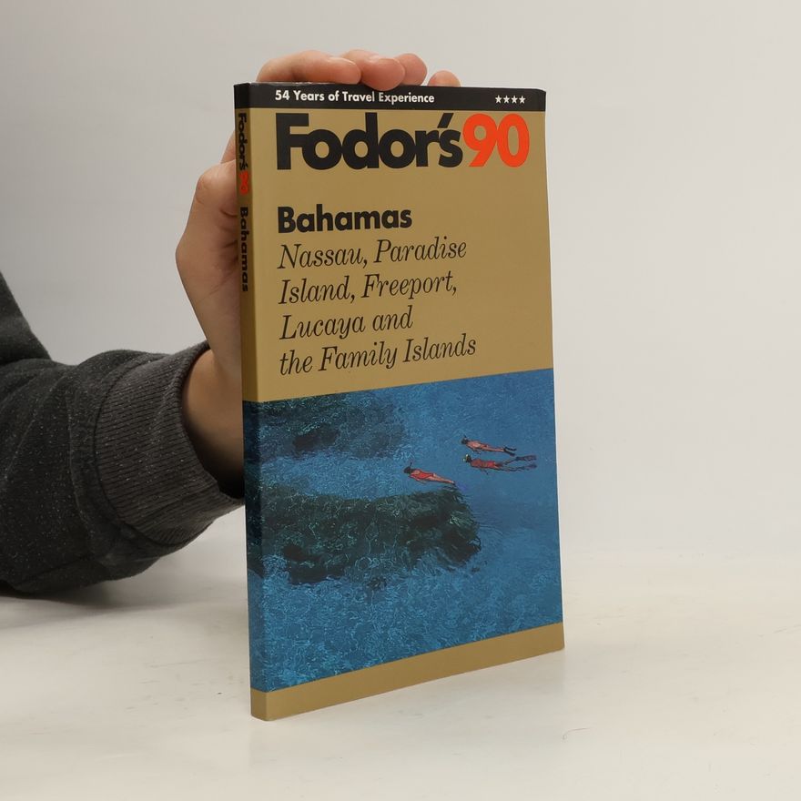 Fodor's Travel Publications Inc. Fodor-Bahamas'90