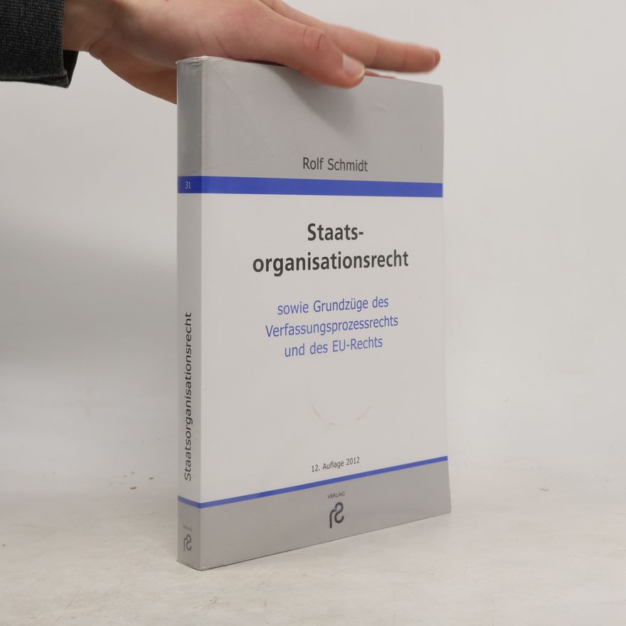 Rolf Schmidt Staatsorganisationsrecht