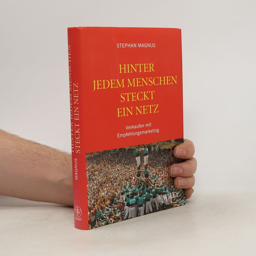 Stephan Magnus Hinter jedem Menschen steckt ein Netz