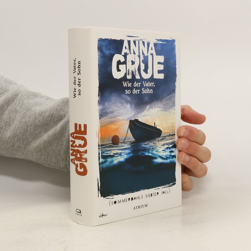 Anna Grue Wie der Vater, so der Sohn