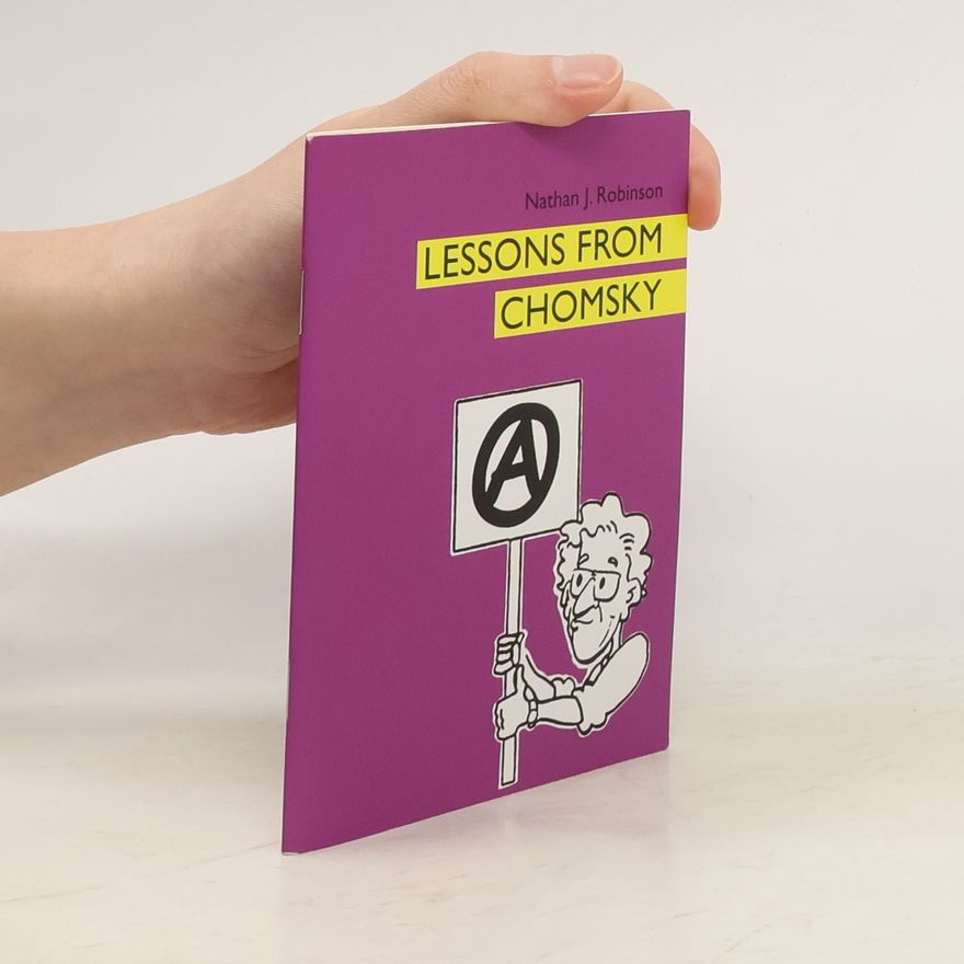 Nathan J. Robinson Lessons from Chomsky