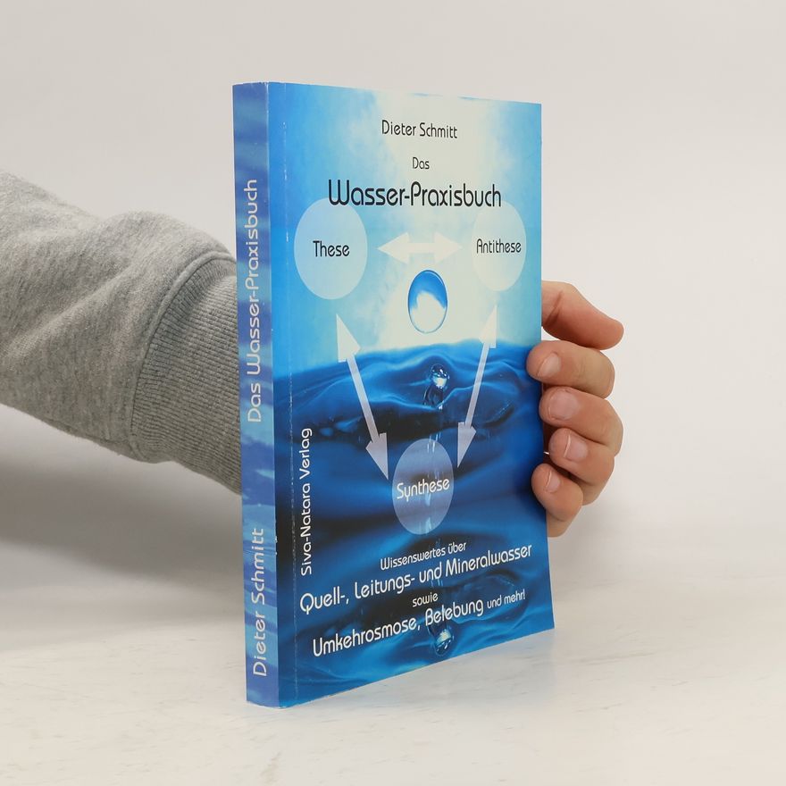 Wolf-Dieter Schmitt Das Wasser-Praxisbuch