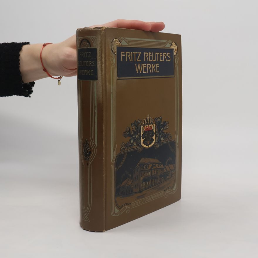 Fritz Reuter Fritz Reuters Werke 1