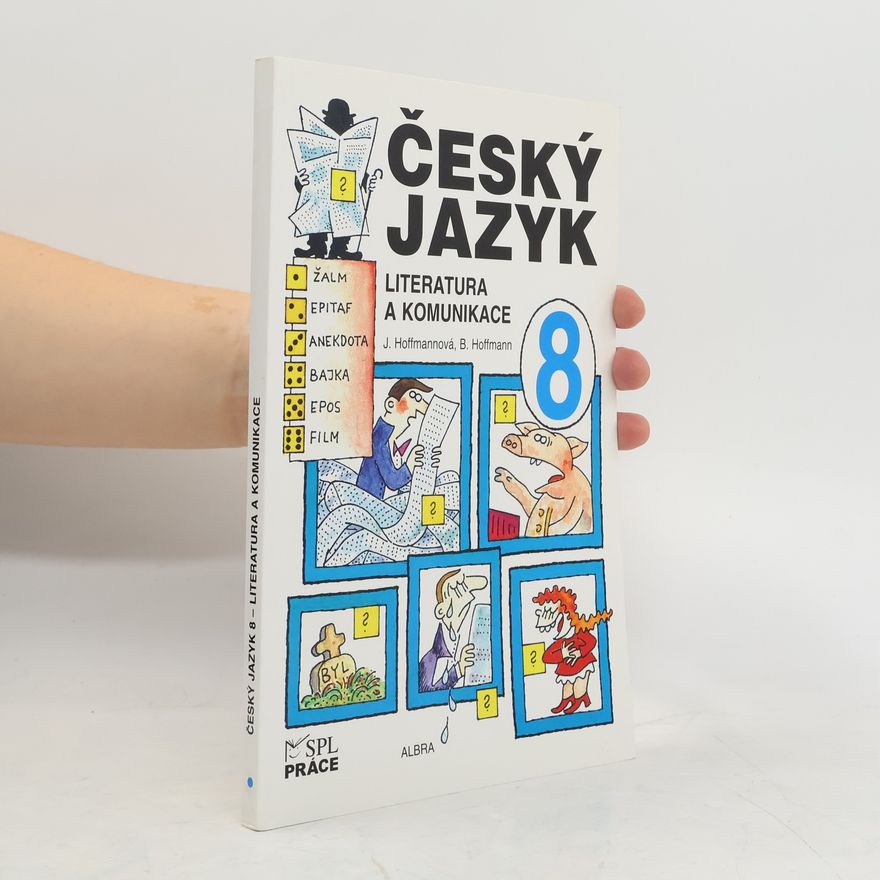 Jana Hoffmannová Český jazyk pro 8. ročník - Literatura a komunikace
