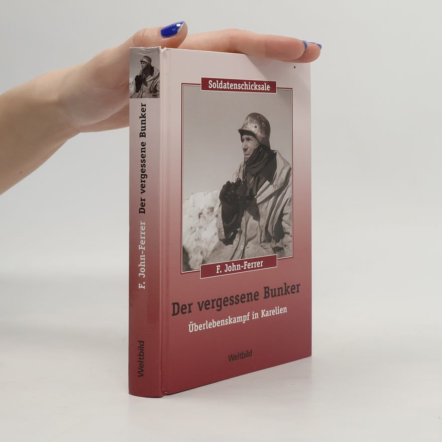 F. John Ferrer Der Vergessene Bunker