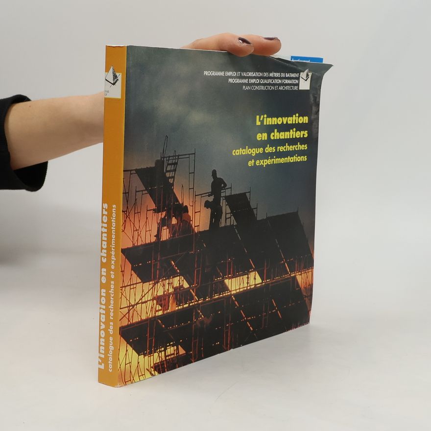 France. Plan construction et architecture L'innovation en chantiers