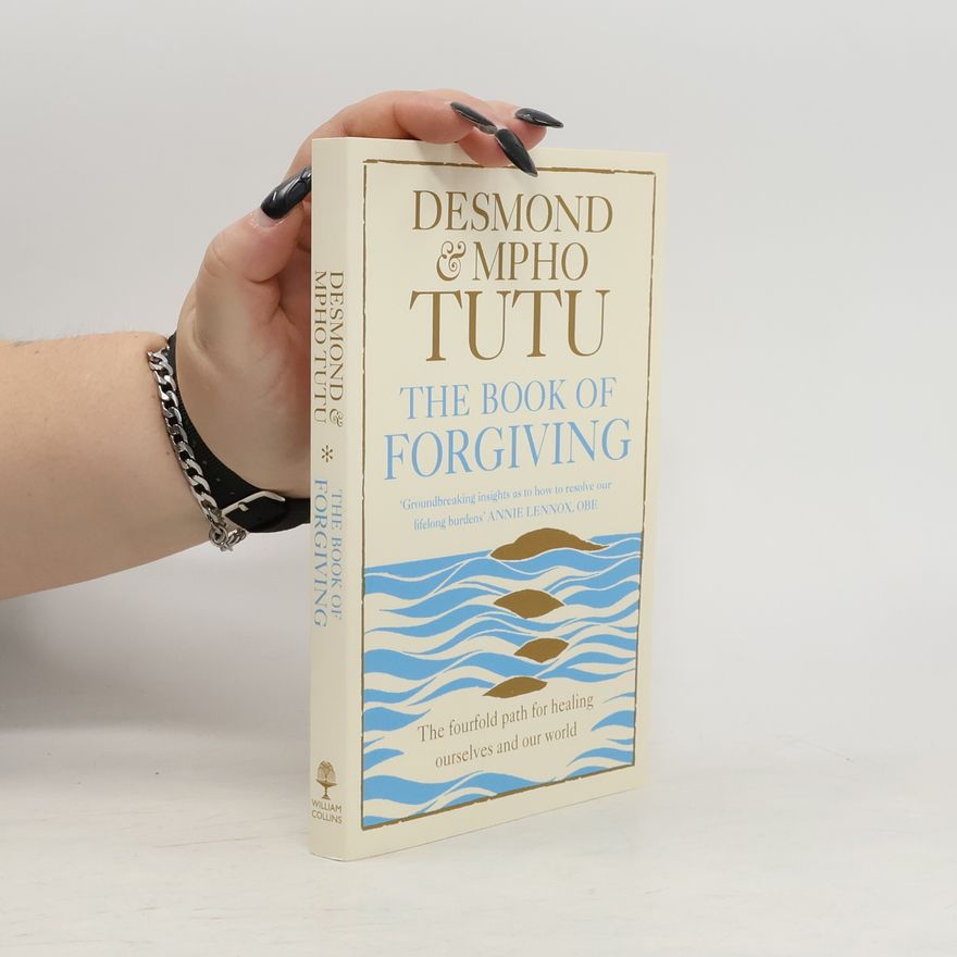 Desmond Tutu The Book of Forgiving