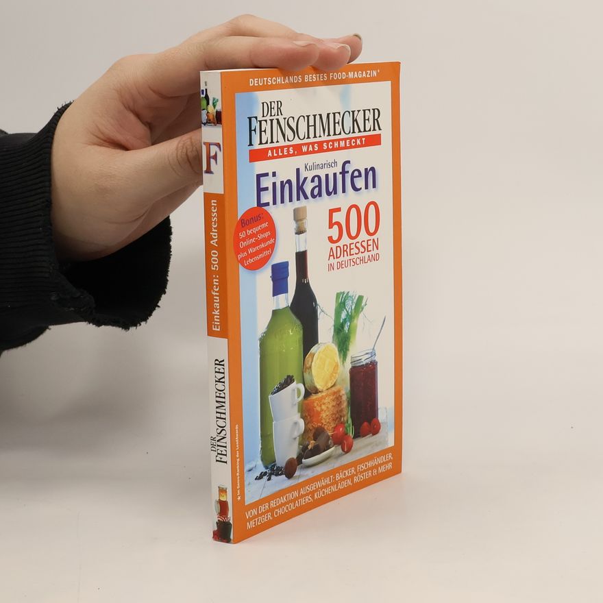 Autorenkollektiv Der Feinschmecker. Kulinarisch Einkaufen