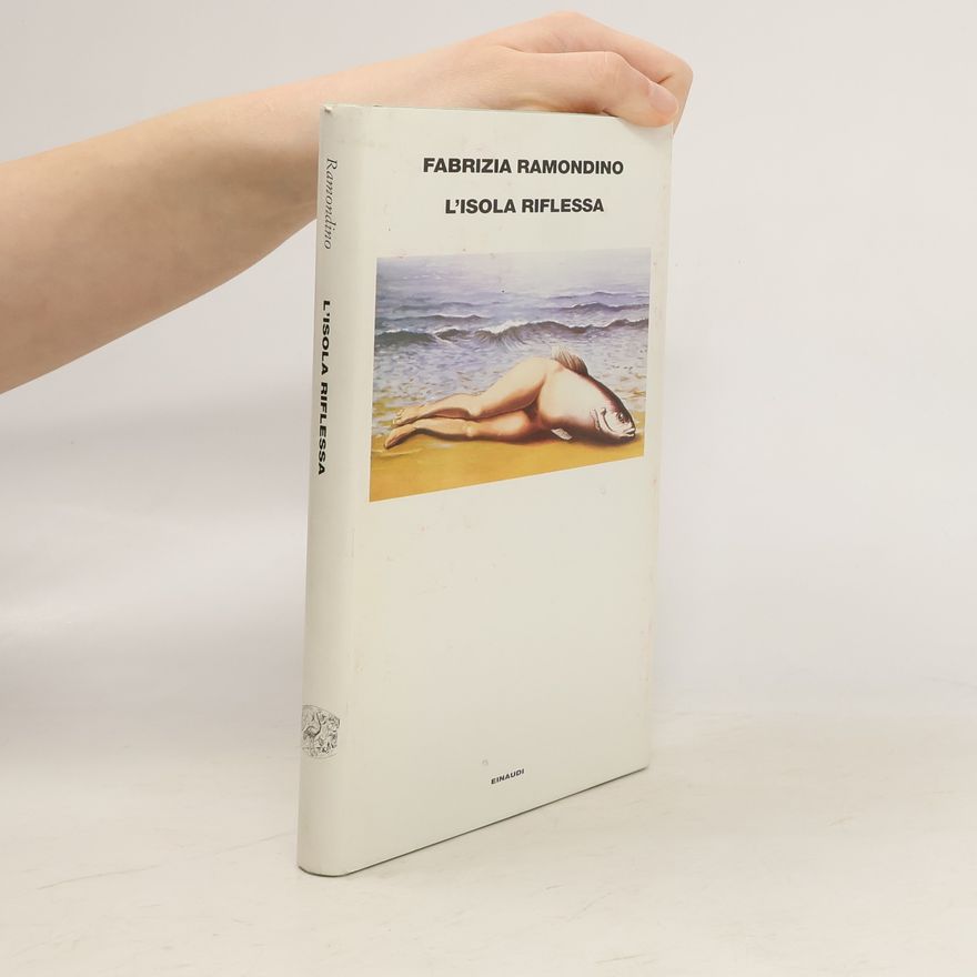Fabrizia Ramondino Supercoralli: L'isola riflessa