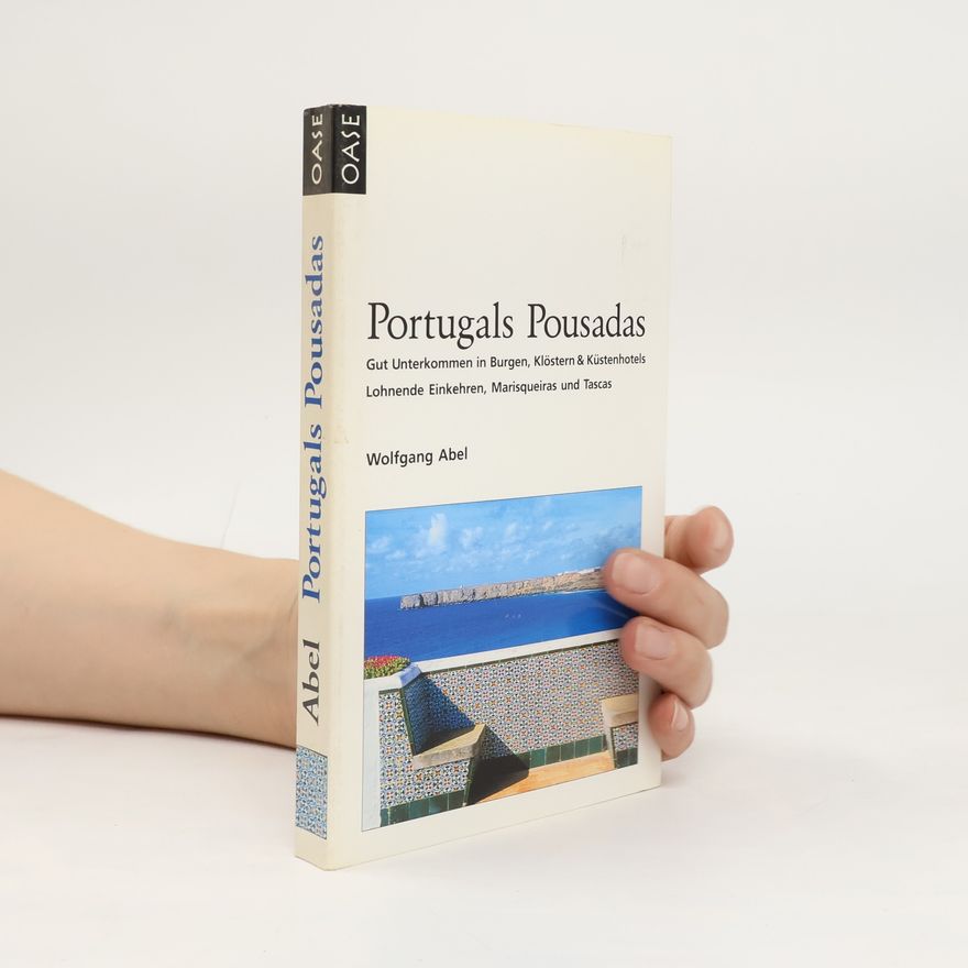 Wolfgang Abel Portugals Pousadas
