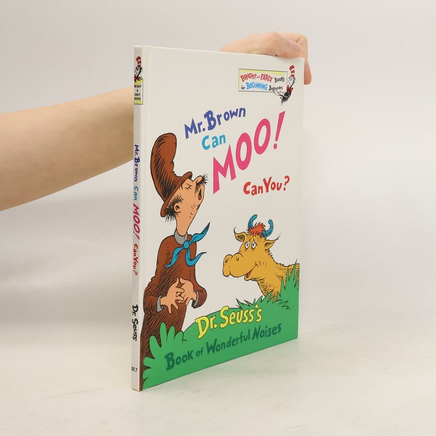 Dr. Seuss Mr. Brown Can Moo! Can You?
