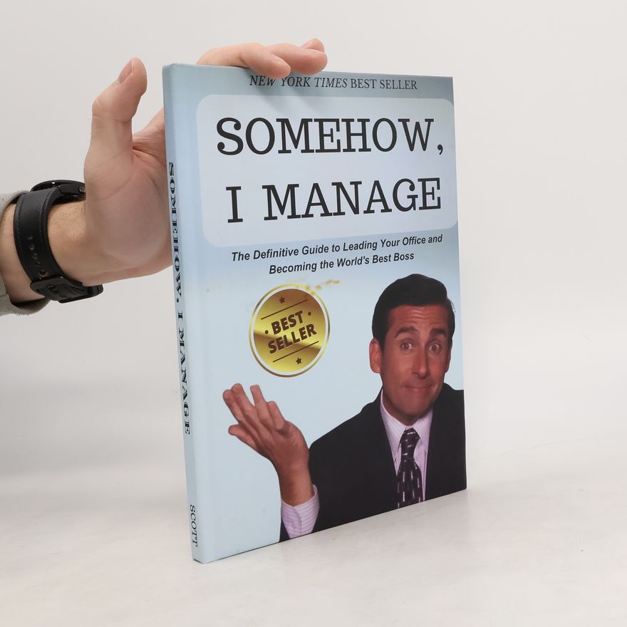 Michael Scott Somehow, I Manage