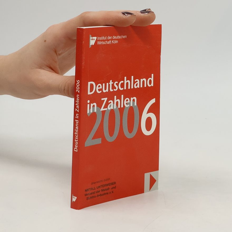 Institut Der Deutschen Wirtschaft Köln Deutschland in Zahlen 2006