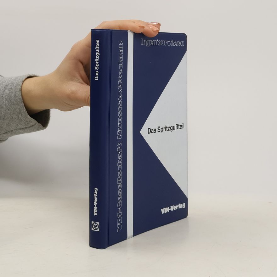 VDI Verein deutscher Ingenieure Ingenieurwissen: Das Spritzgussteil