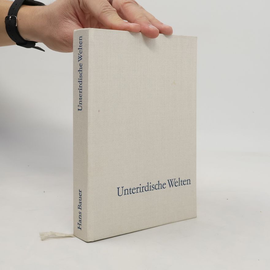 Hans H. Bauer Unterirdische Welten