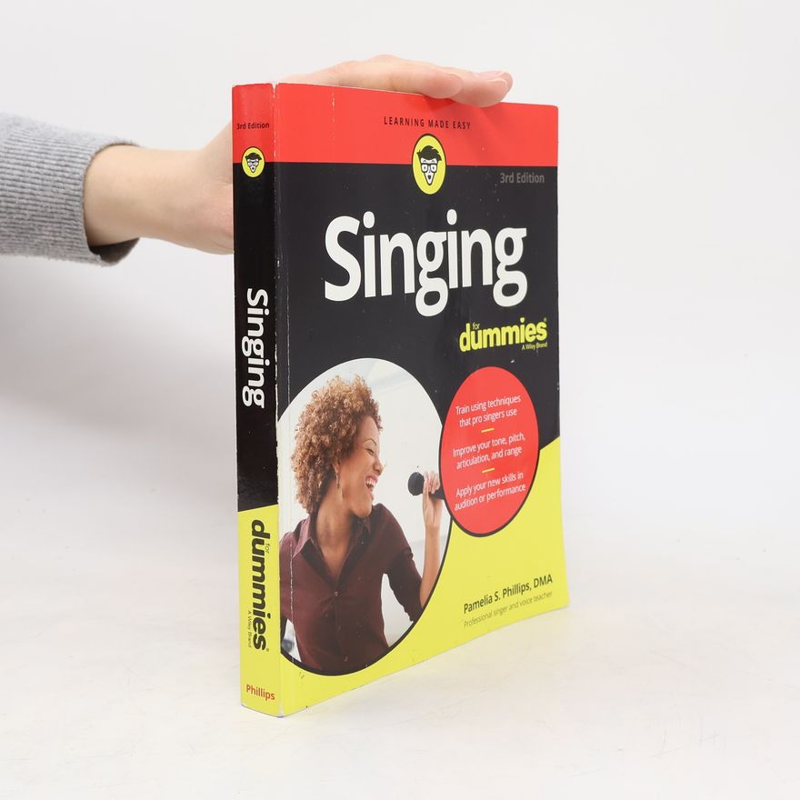 Pamelia S. Phillips Singing For Dummies