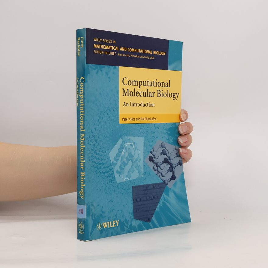 Rolf Backofen Wiley Series in Mathematical and Computational Biology: Computational Molecular Biology