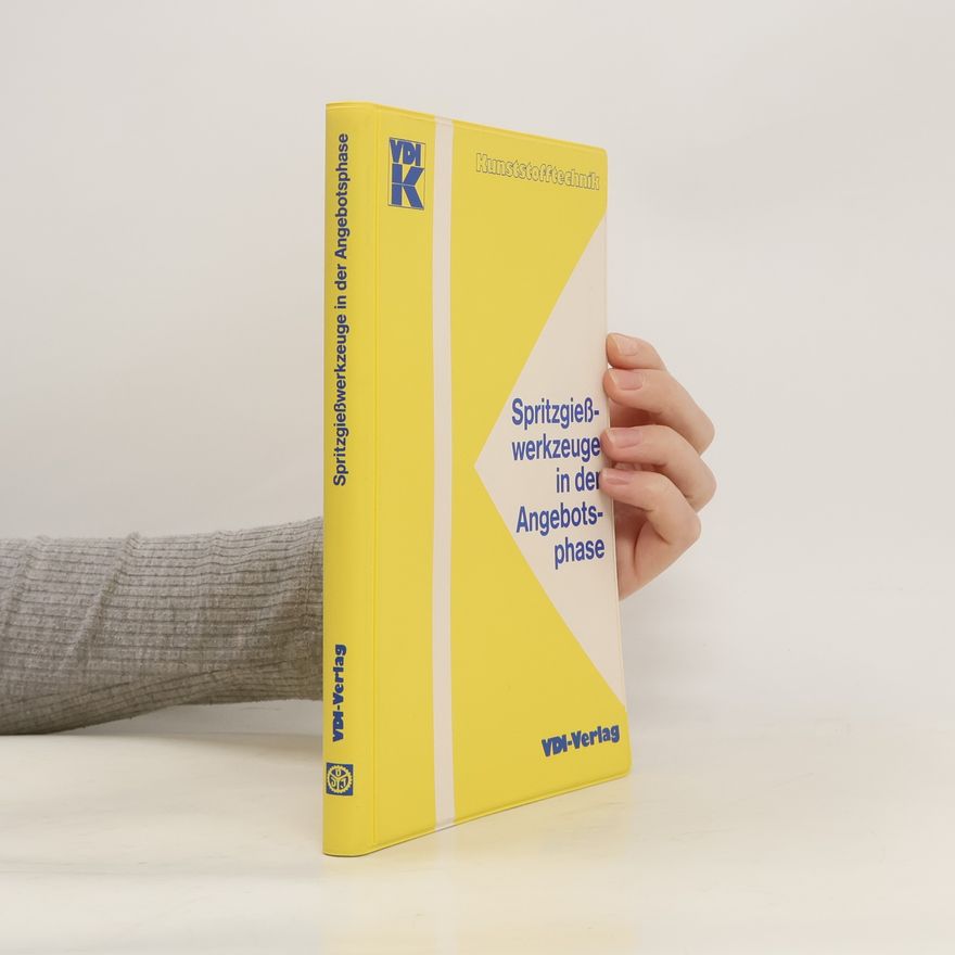 Autorenkollektiv Spritzgiesswerkzeuge in der Angebotsphase