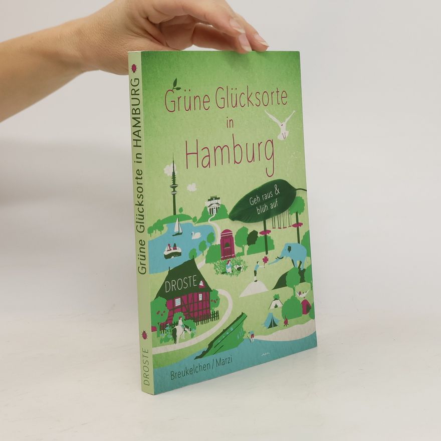 Tanja Breukelchen Grüne Glücksorte in Hamburg