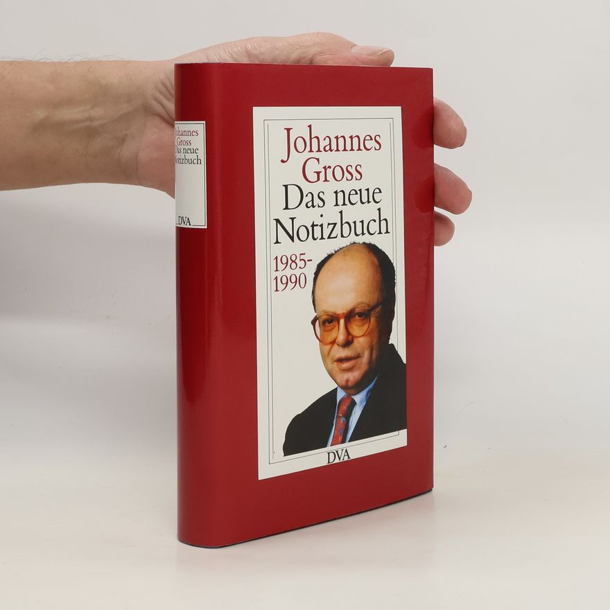 Johannes Gross Das neue Notizbuch