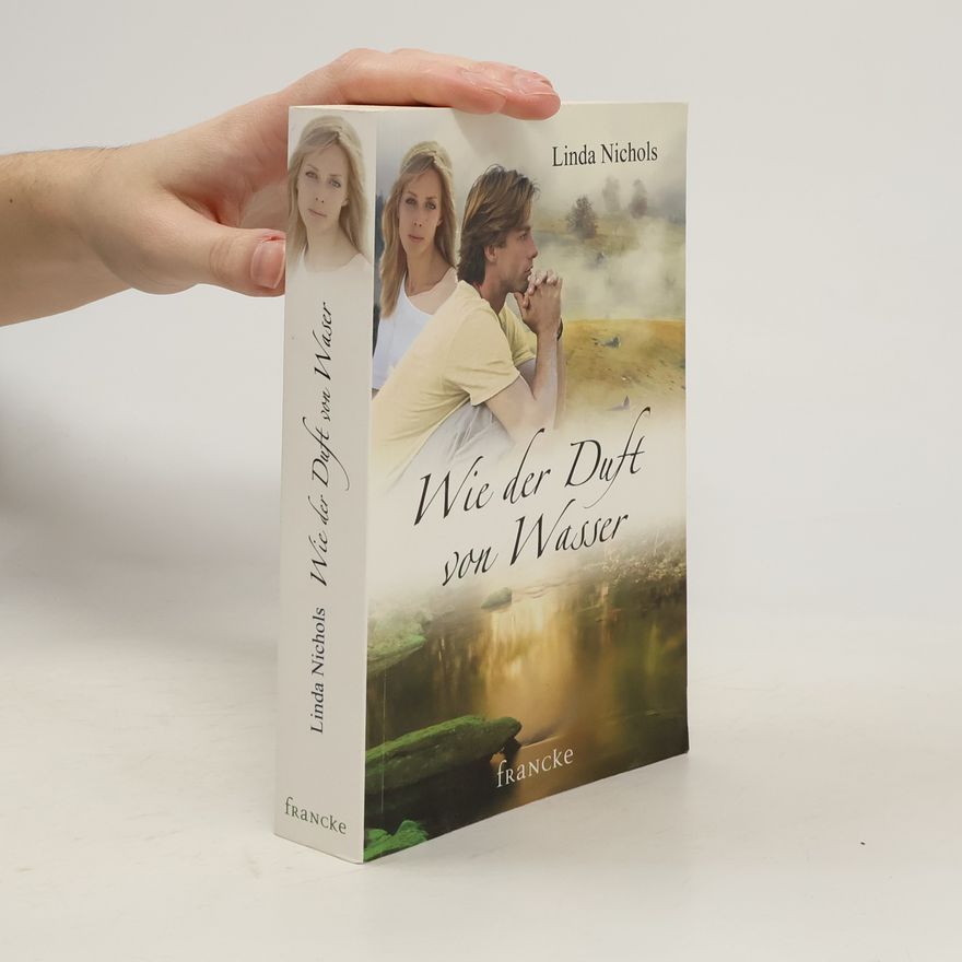 Linda Nichols Wie der Duft von Wasser