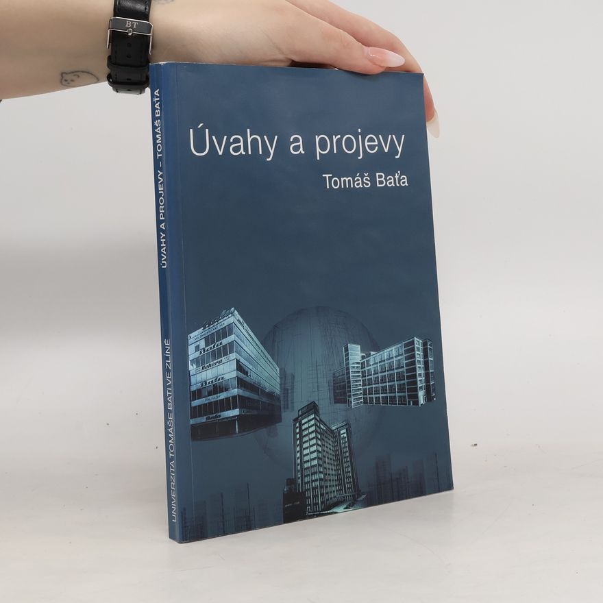 Tomáš Baťa Úvahy a projevy