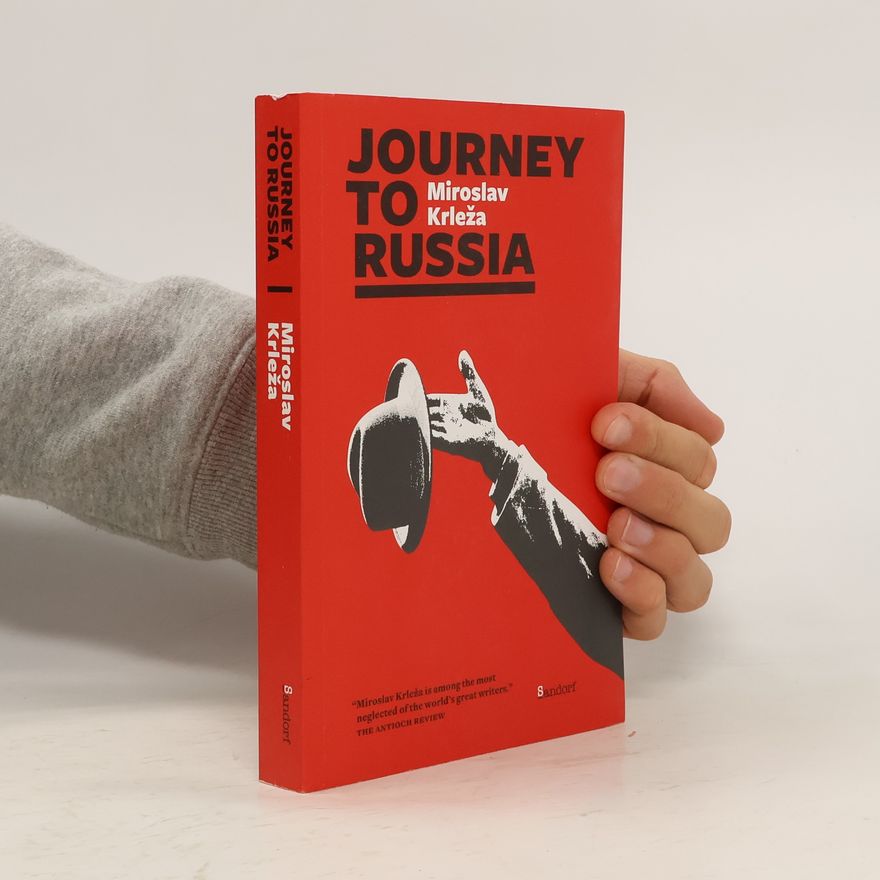 Miroslav Krleža Journey to Russia