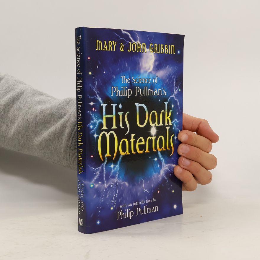 Mary Gribbin Science Of Philip Pullman's His Dark Materials